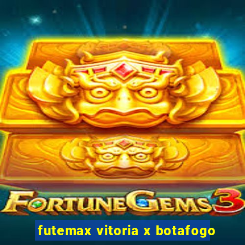 futemax vitoria x botafogo